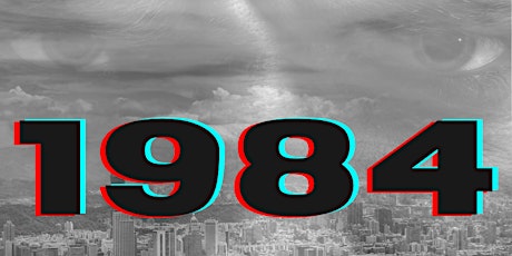 George Orwell's "1984" Adapted by R. Owens, W. E. Hall Jr, & W. A. Miles Jr tickets