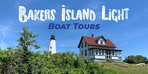 2022 Boat Tour to Bakers Island Lighthouse primary image