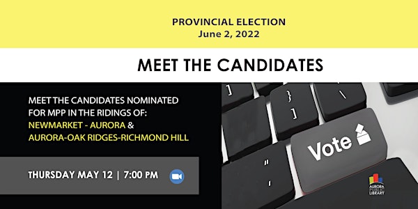 2022 Provincial Election:  Meet the Candidates