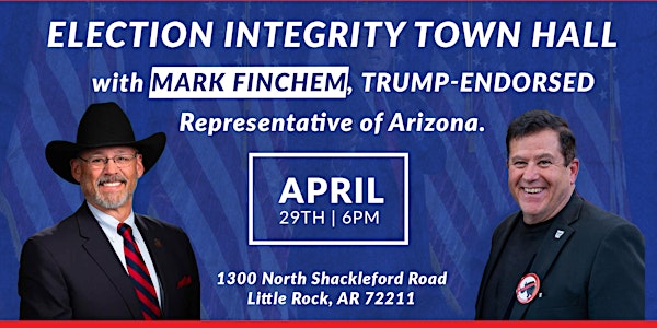 Election Integrity Town Hall with Trump-Endorsed Arizona Rep. Mark Finchem