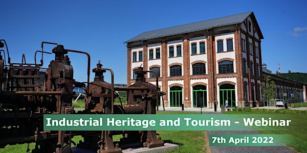 PRE-REGISTRATION Industrial Heritage and Tourism – Webinar