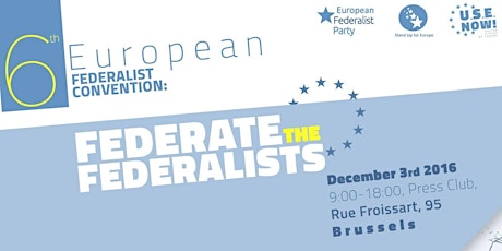 6th European Federalist Convention: "Federate the Federalists" 2-4 December, Brussels primary image