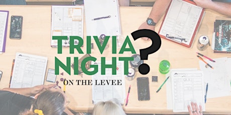 Trivia Night on the Levee tickets