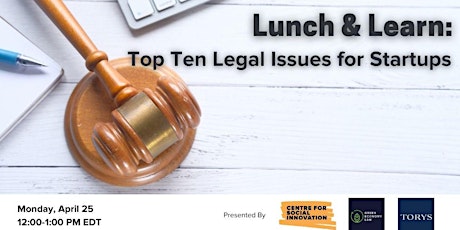 Lunch and Learn: Top Ten Legal Issues for Startups