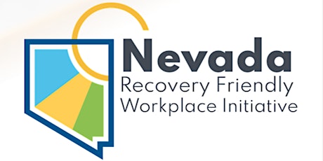 Nevada Recovery Friendly Workplace Informational Session tickets