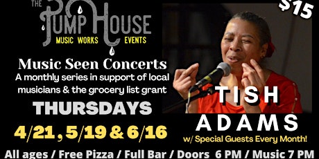 Tish Adams Presents Music Seen Concerts! tickets