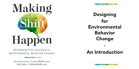 Making Shift Happen Through Environmental Behavior Change: An Introduction tickets