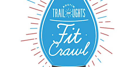 Fit Crawl: Trail of Lights Edition! Presented by Texican Cafe & Twisted X Brewing primary image