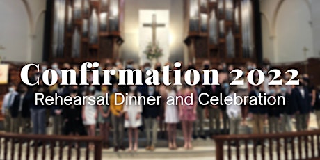 Confirmation Rehearsal Dinner and Celebration primary image
