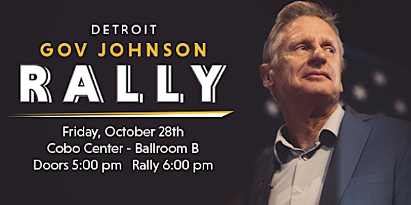 Detroit Rally with Gov. Gary Johnson