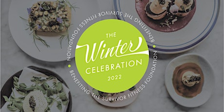 The Winter Celebration Benefiting the Survivor Fitness Foundation