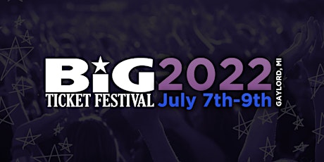 Big Ticket Festival 2022 tickets