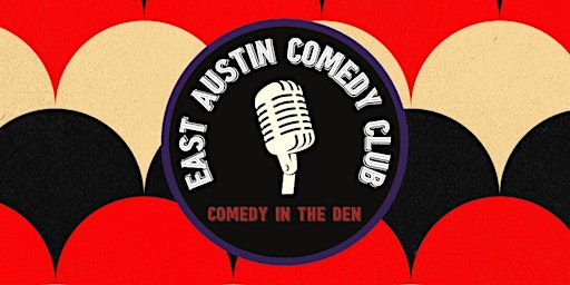 East Austin Comedy Club- Live Stand-Up primary image