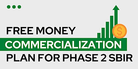 Free Money, Commercialization Plan for Phase 2 SBIR primary image