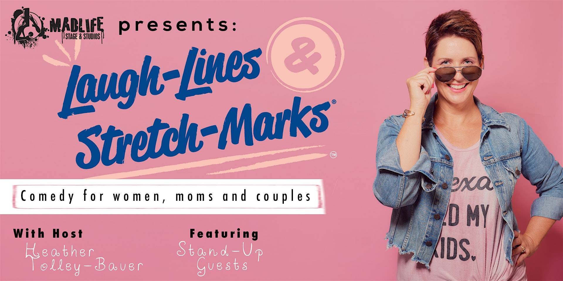 Laugh-Lines & Stretch-Marks: Comedy for Women, Moms & Couples | LAST TIX!