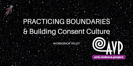 Practicing Boundaries: Building Consent Culture Pilot