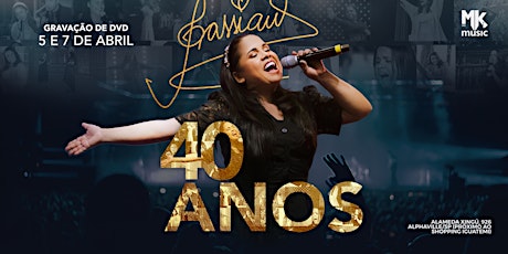 Imagem principal do evento GRAVAÇÃO DVD 40 ANOS CASSIANE