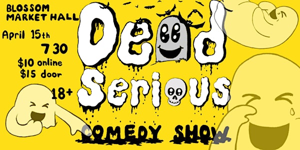 Dead Serious Comedy Show w/ headliner Kevin Camia