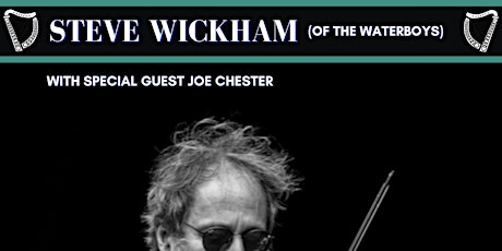 Steve Wickham (of The Waterboys) with Joe Chester tickets