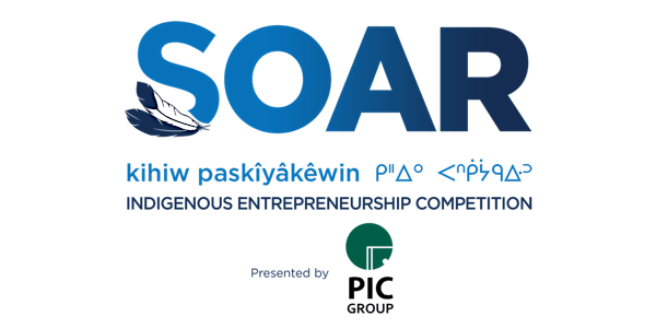 SOAR kihiw paskîyâkêwin Indigenous Entrepreneurship Competition