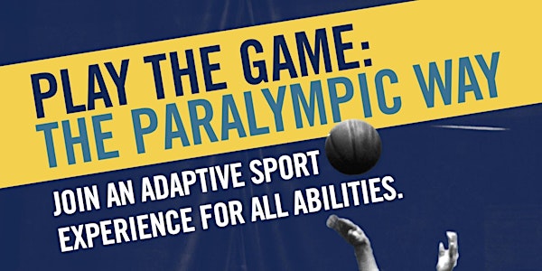 Play the Game: Breaking Boundaries - The Paralympic Way