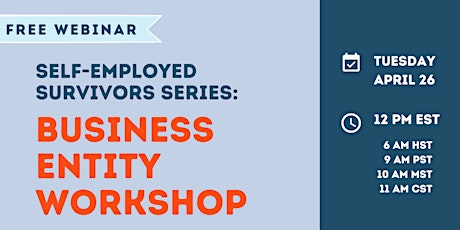 Business Entity Workshop: Self-Employed Survivors Series primary image