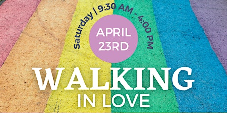 Walking in Love: A Symposium on LBGTQIA+ Inclusion in Places of Worship primary image