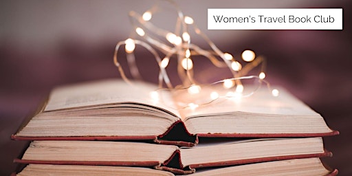 Women's Travel Book Club: Tales of a Female Nomad