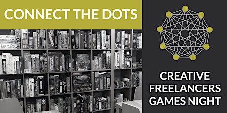 Connect the Dots - Social Gatherings for Freelance Creatives - GAMES NIGHT! primary image