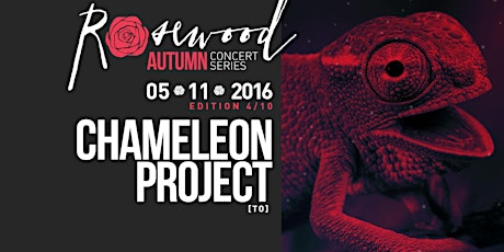Rosewood #autumnconcertseries w/ Chameleon Project primary image