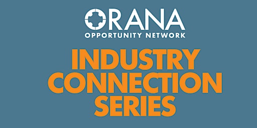 Orange Industry Connection Series