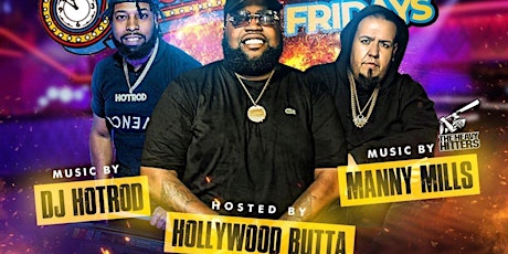FRIDAY NIGHT LIVE HOSTED BY HOLLYWOOD BUTTA tickets
