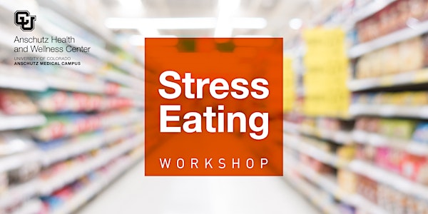 Stress Eating Workshop - May