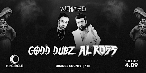 Orange County: Codd Duz & Al Ross @ The Circle OC [18 & Over]