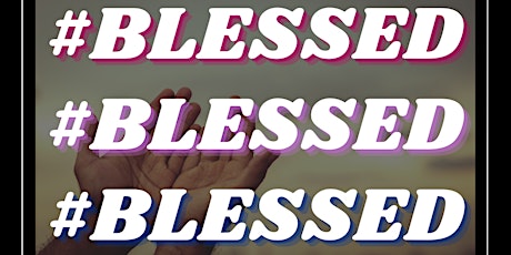 Writing Workshop: #Blessed tickets