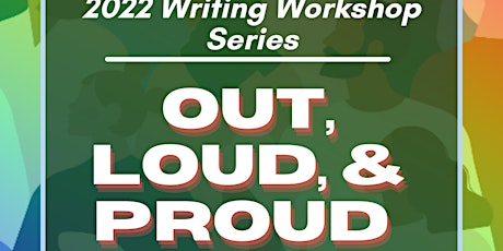 Writing Workshop: Out Loud & Proud tickets