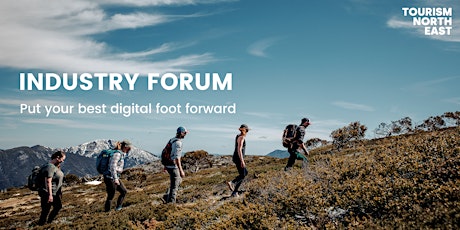 Tourism North East Industry Forum - Put your best digital foot forward