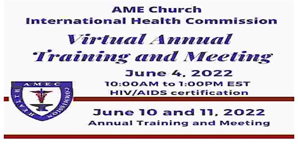 AMEC International Health Commission 2022 Annual Training and Meeting