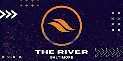 MAIN EVENT | River Church Baltimore