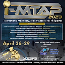 i-MTAP 2023 (International Machinery, Tools & Accessories Philippines) tickets