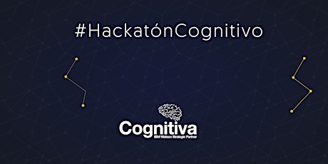 Imagen principal de Cognitiva & RutaN te invitan al #HackatónCognitivo