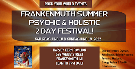 Frankenmuth Summer Psychic & Holistic 2 Day Festival! tickets