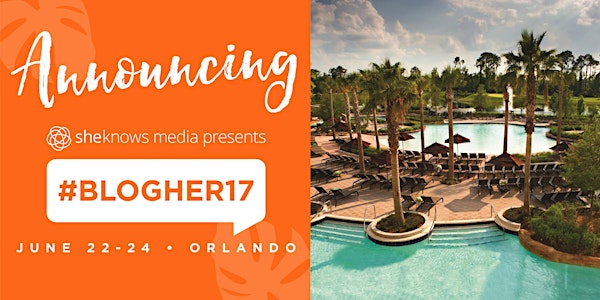 #BlogHer17 Conference