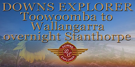 Toowoomba to Wallangarra overnight Stanthorpe - 2 Day. tickets