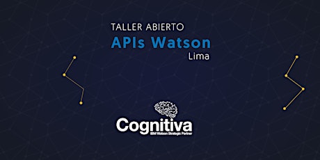 Imagen principal de Taller Abierto APIs Watson, Lima - Perú