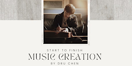 Music Creation: Start to Finish" Webinar ft. Dru Chen tickets