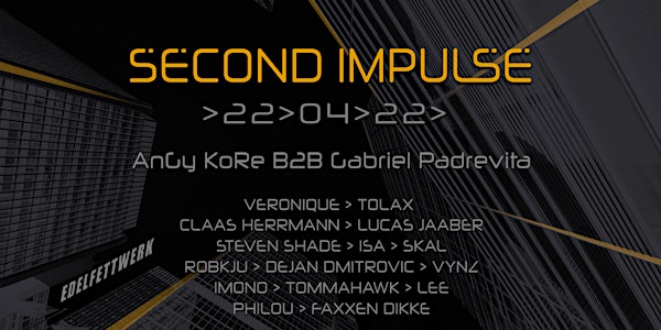 Second Impulse w/ AnGy KoRe B2B Gabriel Padrevita