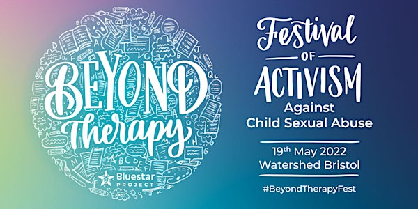 Beyond Therapy - Festival of Activism Against Child Sexual Abuse