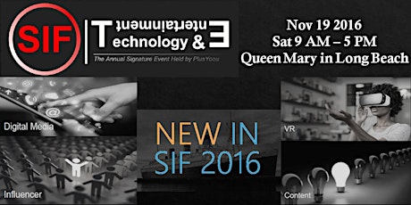 SoCal Innovation Forum (SIF) 2016 - Entertainment & Technology primary image