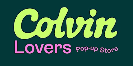 Colvin Lovers pop-up store. Madrid - 27, 28 y 29 de mayo entradas